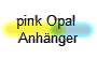 pink Opal 
Anhnger