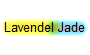 Lavendel Jade