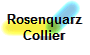 Rosenquarz
Collier