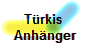 Trkis 
Anhnger
