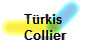 Trkis 
Collier